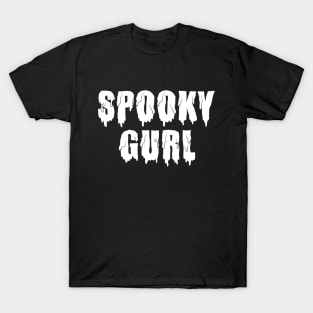 Spooky Gurl T-Shirt